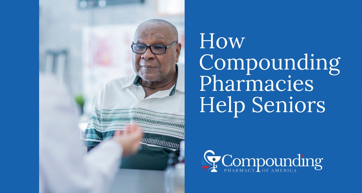 How Compounding Pharmacies Help Seniors Easily Manage Prescriptions